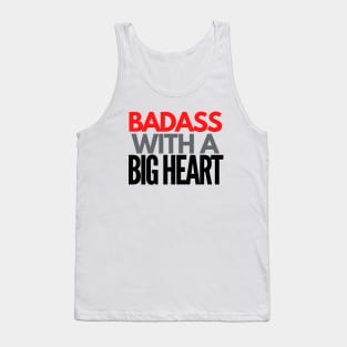 Badass With a Big Heart Tank Top